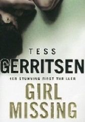 Okładka książki Girl Missing Tess Gerritsen
