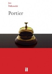Okładka książki Portier i inne opowiadania Jan Polkowski