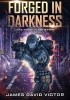 Okładka książki Forged In Darkness James David Victor