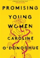 Okładka książki Promising young women Caroline O'Donoghue