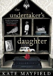 Okładka książki The Undertaker's Daughter Kate Mayfield