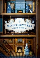 Okładka książki Miniaturzystka Jessie Burton