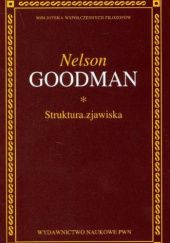 Okładka książki Struktura zjawiska Nelson Goodman