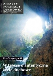 Okładka książki W trosce o autentyczne życie duchowe. Józef Augustyn SJ