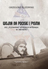 Okładka książki Wojna na pociski i pisma Grzegorz Śliżewski