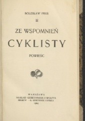 Okładka książki Ze wspomnień cyklisty: powieść Bolesław Prus
