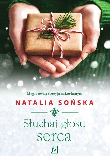 Okładka książki Słuchaj głosu serca Natalia Sońska