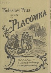 Okładka książki Placówka: powieść Bolesław Prus