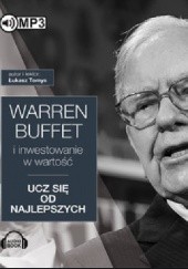 Okładka książki Warren Buffett i inwestowanie w wartość. Ucz się od najlepszych Łukasz Tomys