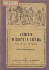 Okładka książki Łokietek w grotach Ojcowa: obraz historyczny Maria Gerson-Dąbrowska