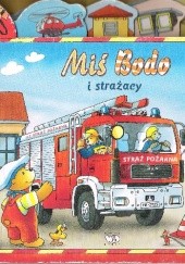 Okładka książki Miś Bodo i strażacy Patrycja Zarawska