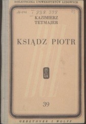 Okładka książki Ksiądz Piotr Kazimierz Przerwa-Tetmajer