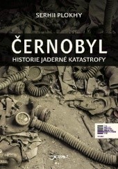 Okładka książki Černobyl - Historie jaderné katastrofy Serhii Plokhy