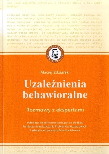 Uzależnienia behawioralne. Rozmowy z ekspertami