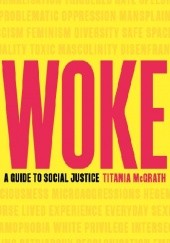 Okładka książki Woke: A Guide to Social Justice Andrew Doyle
