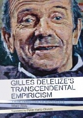 Okładka książki Gilles Deleuze's Transcendental Empiricism: From Tradition to Difference  Marc Rölli
