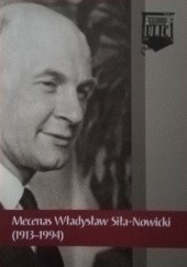Okładka książki Mecenas Władysław Sila-Nowicki (1913-1994) Artur Kubaj