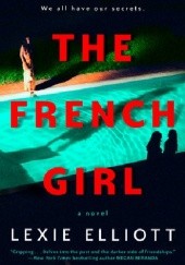 Okładka książki The French Girl Lexie Elliott