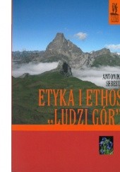 Okładka książki Etyka i ethos „ludzi gór” Antonina Sebesta