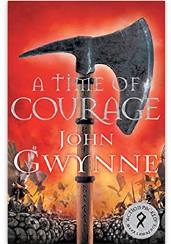 Okładka książki A Time of Courage John Gwynne