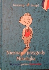 Okładka książki Nieznane przygody Mikołajka. Wydanie polsko-francuskie René Goscinny, Jean-Jacques Sempe