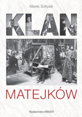 Okładka książki Klan Matejków Marek Sołtysik