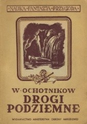 Okładka książki Drogi podziemne Wadim Ochotnikow