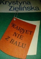 Okładka książki Karnet nie z balu Krystyna Zielińska-Zarzycka