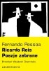 Okładka książki Poezje zebrane: Ricardo Reis Fernando Pessoa