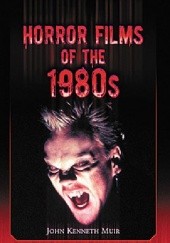 Okładka książki Horror Films of the 1980s John Kenneth Muir