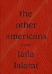 Okładka książki The Other Americans: A Novel Laila Lalami