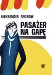 Okładka książki Pasażer na gapę Aleksandr Borisovič Aronov