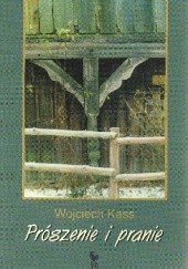 Okładka książki Prószenie i pranie Wojciech Kass