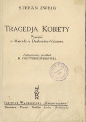 Okładka książki Tragedia kobiety: Powieść o Marcelinie Desbordes-Valmore Stefan Zweig