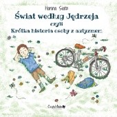 Okładka książki Świat według Jędrzeja, czyli krótka historia... Hanna Siata
