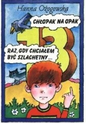 Okładka książki Chłopak na opak Hanna Ożogowska
