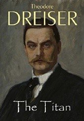 Okładka książki The Titan Theodore Dreiser