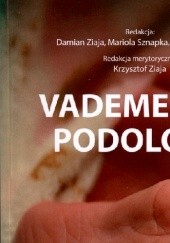 Okładka książki Vademecum podologii Bogdan Koczy, Mariola Sznapka, Krzysztof Ziaja, Damian Zośka