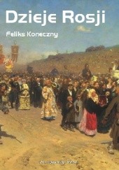 Okładka książki Dzieje Rosji Feliks Koneczny