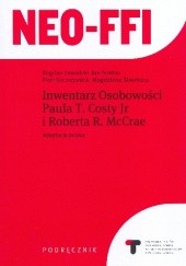 Okładka książki NEO-FFI - Inwentarz Osobowości NEO-FFI Magdalena Śliwińska, Jan Strelau, Piotr Szczepaniak, Bogdan Zawadzki