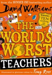 Okładka książki The Worlds Worst Teachers David Walliams