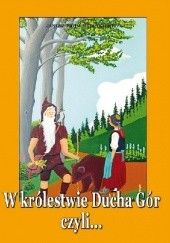 Okładka książki W królestwie Ducha Gór czyli... cz. II Janusz Piotr Mędrykiewicz