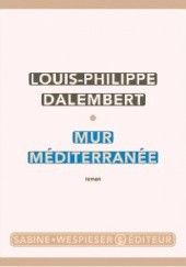 Okładka książki Mur Méditerranée Louis-Philippe Dalembert