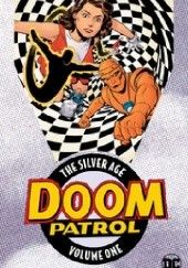 Okładka książki Doom Patrol: The Silver Age Vol. 1 Bob Brown, Arnold Drake, Bob Haney, Bruno Premiani, Evan Shaner