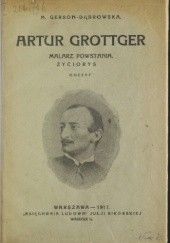 Okładka książki Artur Grottger, malarz powstania: odczyt Maria Gerson-Dąbrowska