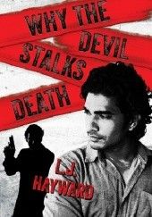 Okładka książki Why the Devil Stalks Death L.J. Hayward