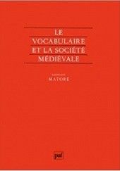 Okładka książki Le vocabulaire de la société médiévale Georges Matoré
