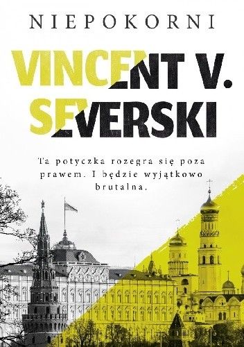 Okładka książki Niepokorni Vincent V. Severski