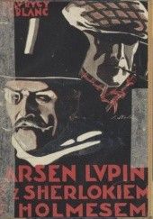 Okładka książki Arsen Lupin w walce z Sherlockiem Holmesem Maurice Leblanc