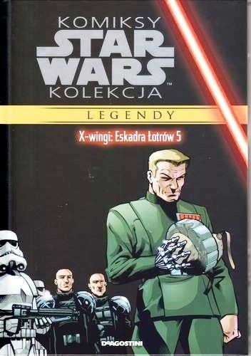 Okładka książki Star Wars: X-Wingi: Eskadra Łotrów #5 Steve Crespo, McLean Hall Gary, Drew Johnson, John Nadeau, Michael A. Stackpole